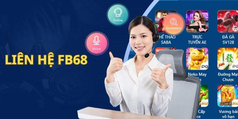 Liên hệ FB68- 4 ưu điểm nổi bật